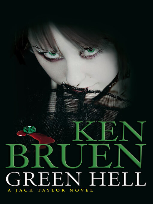 Title details for Green Hell by Ken Bruen - Wait list
